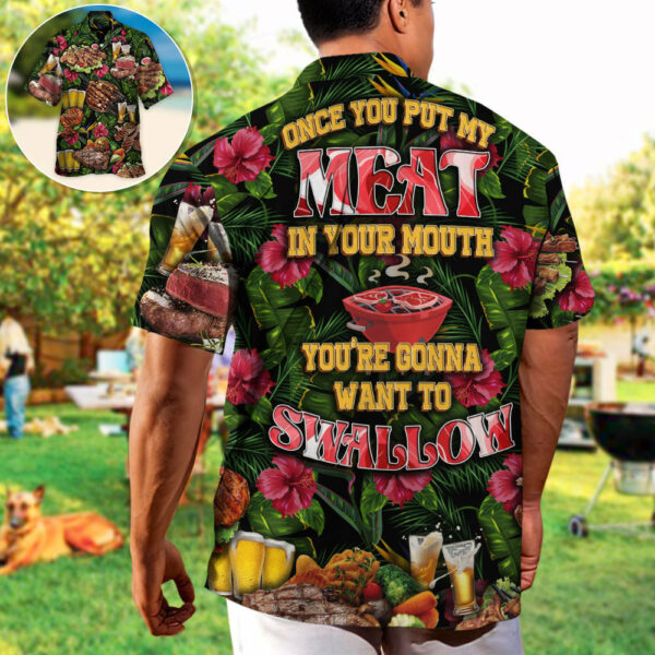 Barbecue Food Once You Put My Meat In Your Mouth You're Going Want To Swallow BBQ - Hawaiian Shirt - Owl Ohh - Image 2