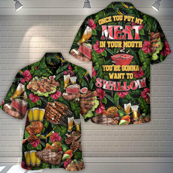 Barbecue Food Once You Put My Meat In Your Mouth You're Going Want To Swallow BBQ - Hawaiian Shirt - Owl Ohh - Image 3